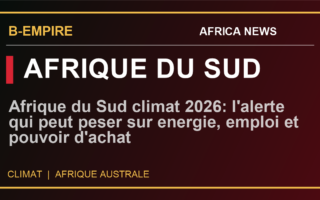 Afrique du Sud climat 2026: l'alerte qui peut peser sur energie, emploi et pouvoir d'achat