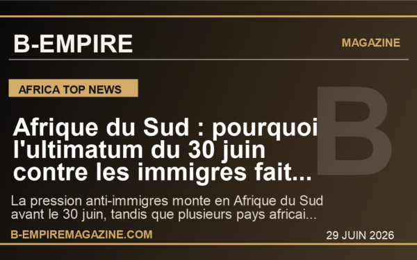 Afrique du Sud : pourquoi l'ultimatum du 30 juin contre les immigres fait monter un risque xenophobe regional