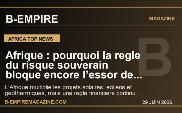 Afrique : pourquoi la regle du risque souverain bloque encore l’essor de l’energie propre sur le continent