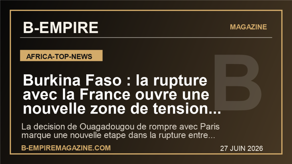 Burkina Faso : la rupture avec la France ouvre une nouvelle zone de tension dans le Sahel