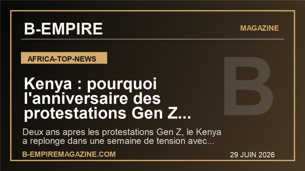 Kenya : pourquoi l'anniversaire des protestations Gen Z relance la crise de confiance entre la jeunesse et l'Etat