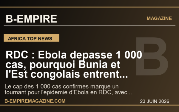 RDC : Ebola depasse 1 000 cas, pourquoi Bunia et l'Est congolais entrent dans une phase critique