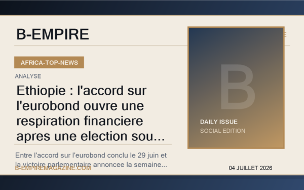 Ethiopie : l'accord sur l'eurobond ouvre une respiration financiere apres une election sous tension
