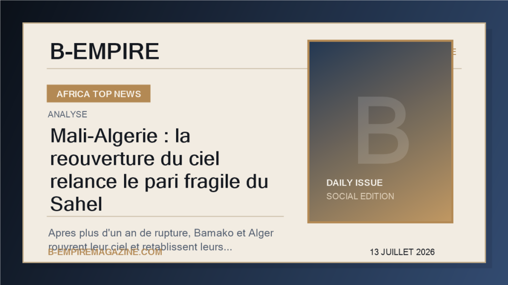 Mali-Algerie : la reouverture du ciel relance le pari fragile du Sahel