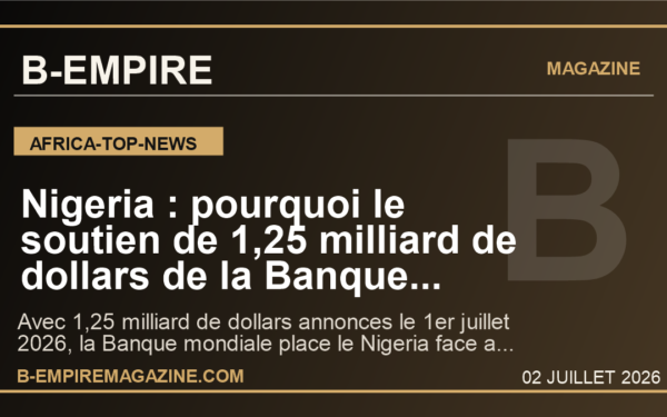 Nigeria : pourquoi le soutien de 1,25 milliard de dollars de la Banque mondiale peut devenir un test grandeur nature pour l'emploi africain