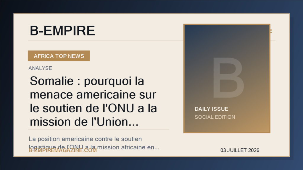 Somalie : pourquoi la menace americaine sur le soutien de l'ONU a la mission de l'Union africaine peut rebattre la guerre contre al-Shabab