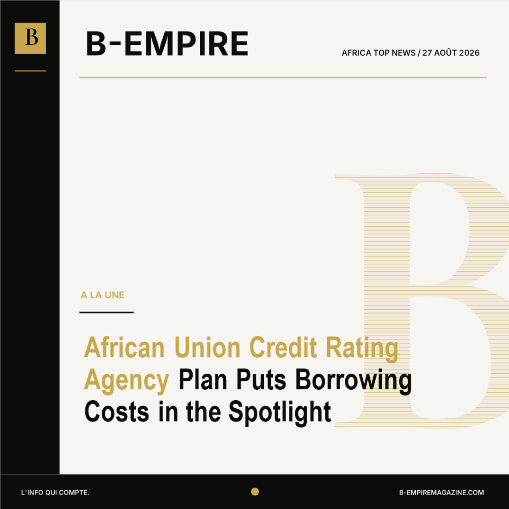African Union Credit Rating Agency Plan Puts Borrowing Costs in the Spotlight