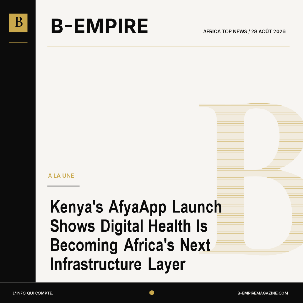 Kenya’s AfyaApp Launch Shows Digital Health Is Becoming Africa’s Next Infrastructure Layer