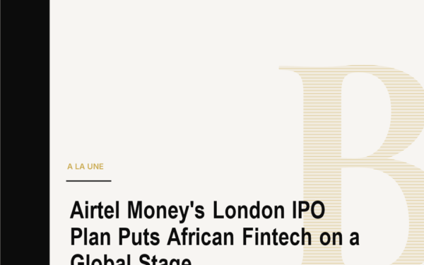 Airtel Money's London IPO Plan Puts African Fintech on a Global Stage