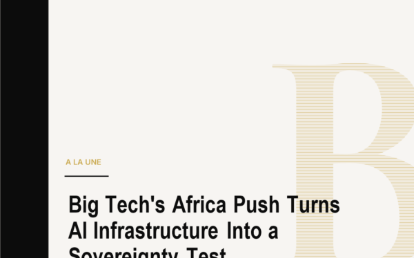 Big Tech's Africa Push Turns AI Infrastructure Into a Sovereignty Test
