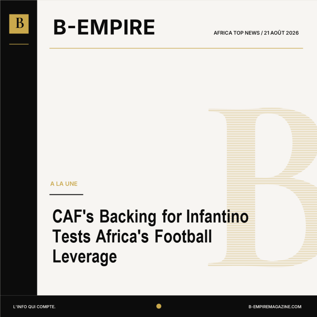 CAF’s Backing for Infantino Tests Africa’s Football Leverage