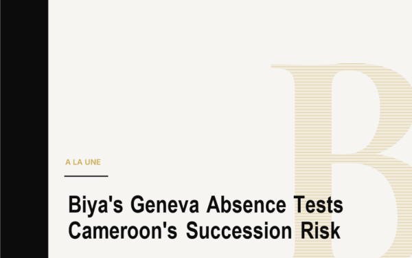 Biya's Geneva Absence Tests Cameroon's Succession Risk