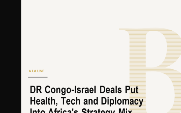 DR Congo-Israel Deals Put Health, Tech and Diplomacy Into Africa's Strategy Mix