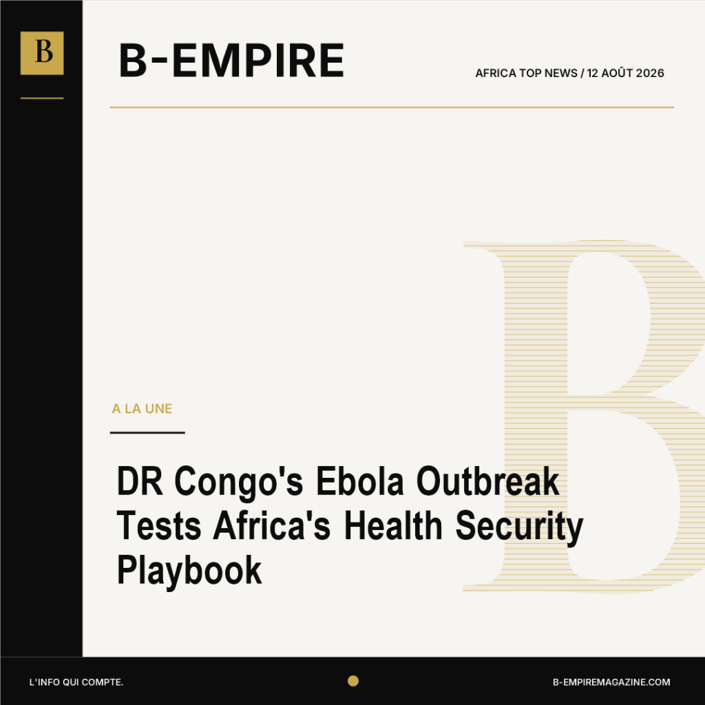 DR Congo's Ebola Outbreak Tests Africa's Health Security Playbook