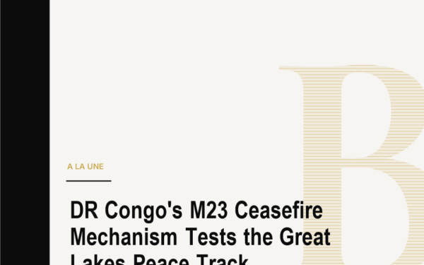 DR Congo's M23 Ceasefire Mechanism Tests the Great Lakes Peace Track