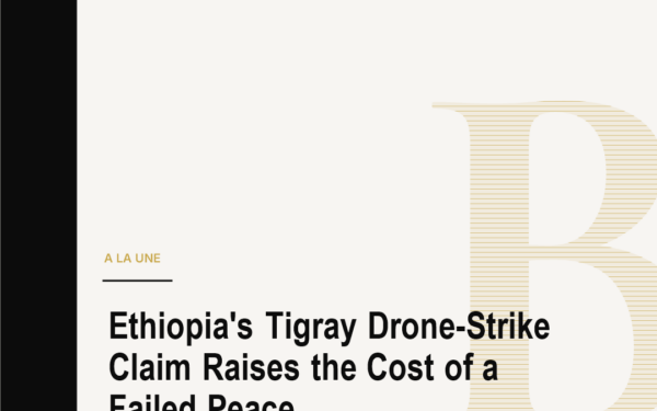 Ethiopia's Tigray Drone-Strike Claim Raises the Cost of a Failed Peace