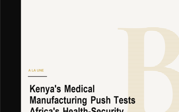 Kenya's Medical Manufacturing Push Tests Africa's Health-Security Industry