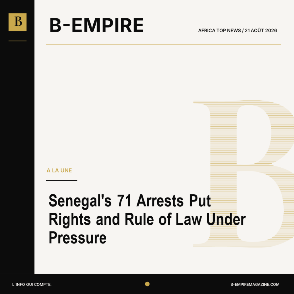 Senegal's 71 Arrests Put Rights and Rule of Law Under Pressure