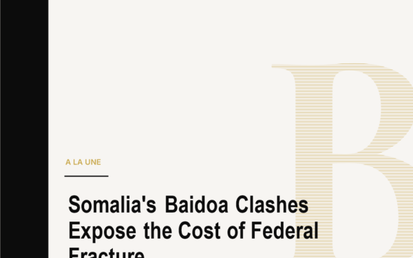 Somalia's Baidoa Clashes Expose the Cost of Federal Fracture