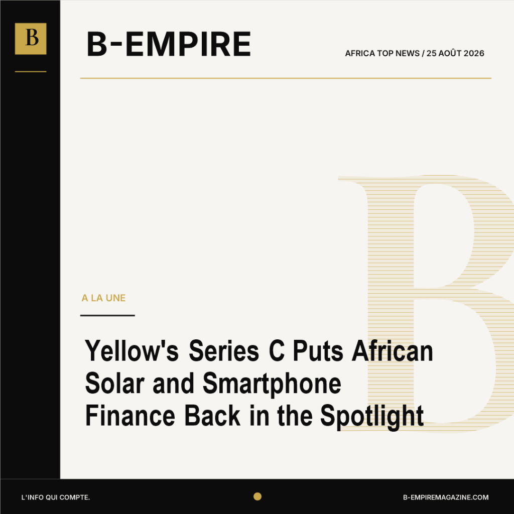 Yellow's Series C Puts African Solar and Smartphone Finance Back in the Spotlight