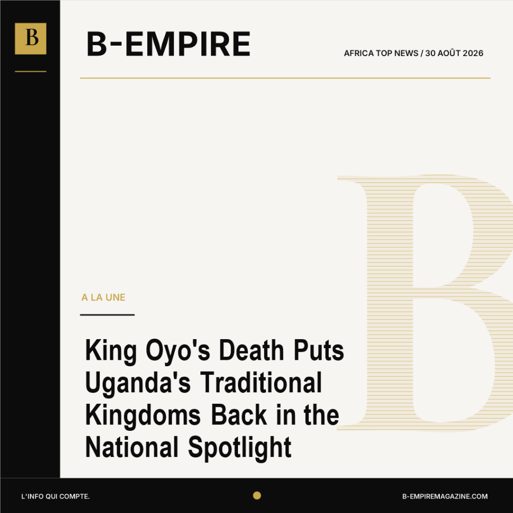 King Oyo’s Death Puts Uganda’s Traditional Kingdoms Back in the National Spotlight