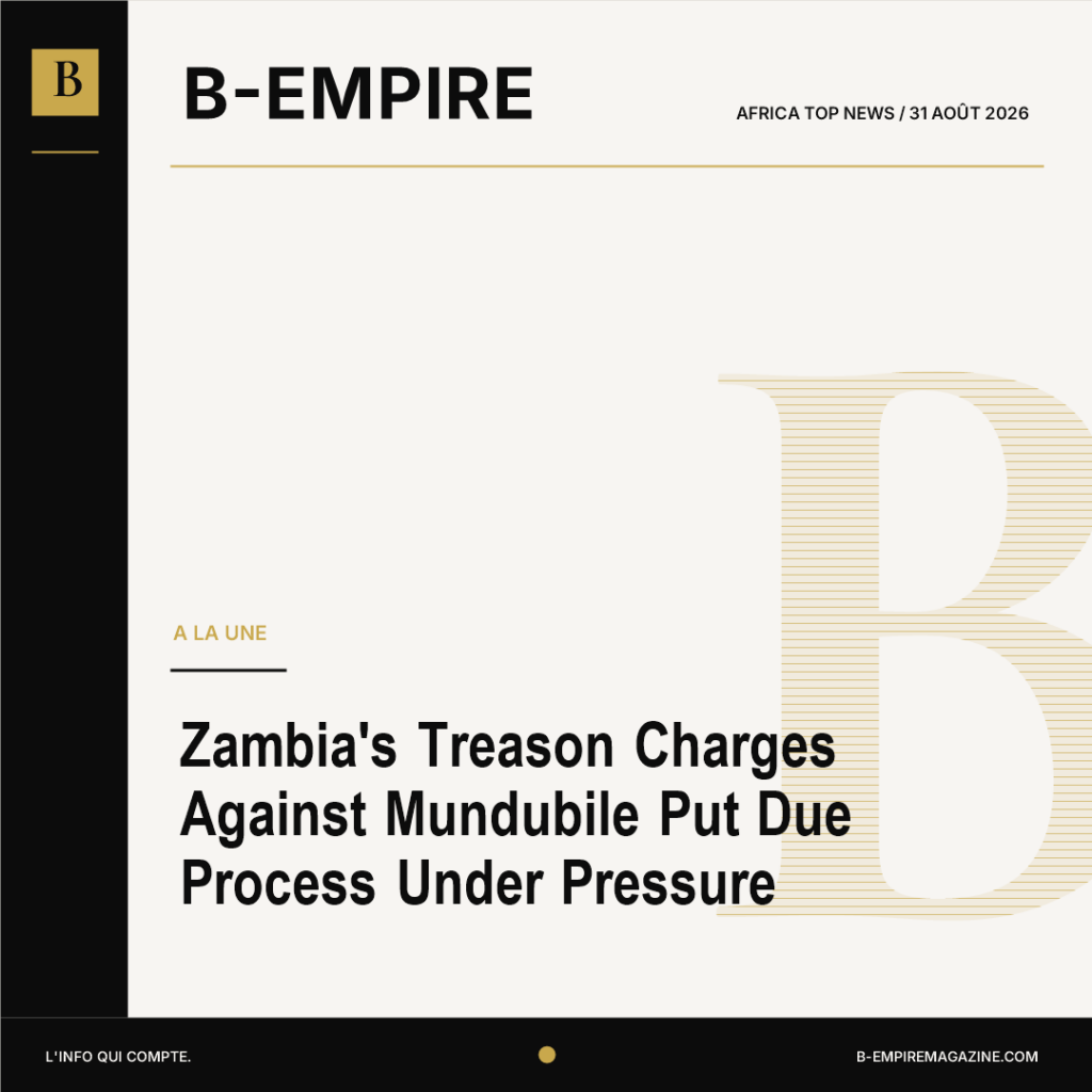 Zambia’s Treason Charges Against Mundubile Put Due Process Under Pressure