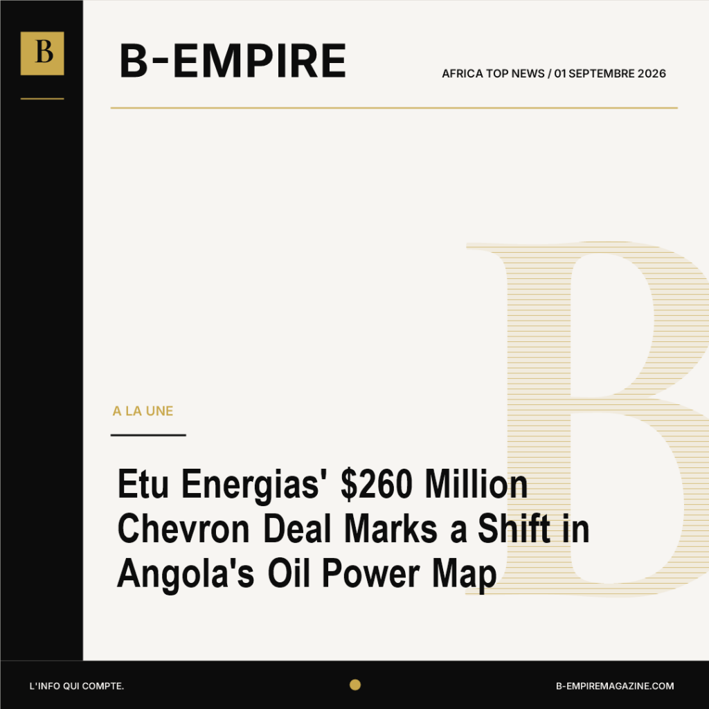 Etu Energias' $260 Million Chevron Deal Marks a Shift in Angola's Oil Power Map