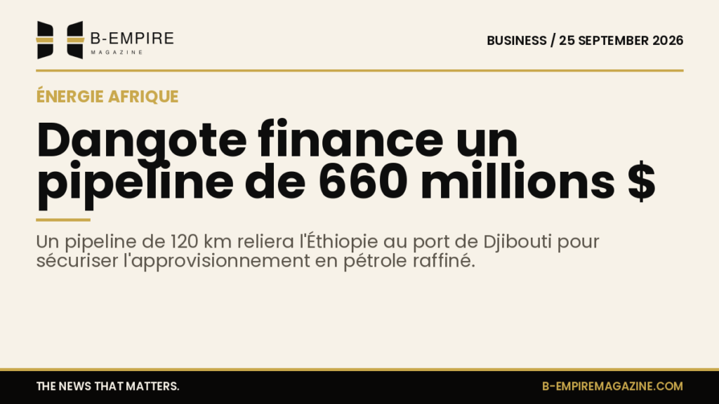 Dangote to fund $660m petroleum pipeline linking Ethiopia and Djibouti