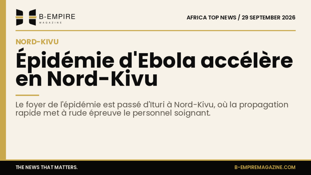 Ebola spreads rapidly in DRC’s North Kivu, straining healthcare workers
