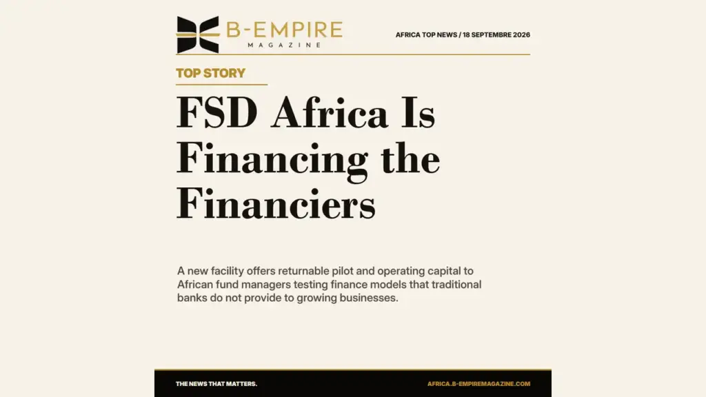 FSD Africa's New Facility Bets on Financing the Financiers