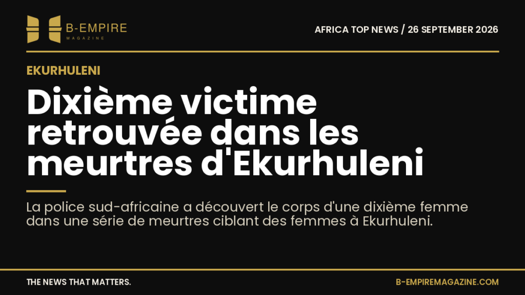 South African police discover tenth female victim in Ekurhuleni killings