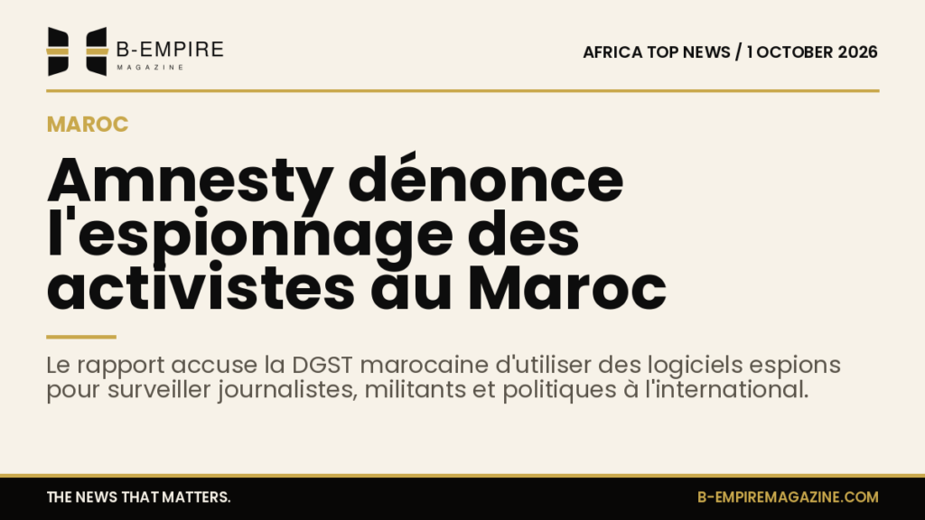 Amnesty International accuses Morocco of spying on activists and journalists with spyware