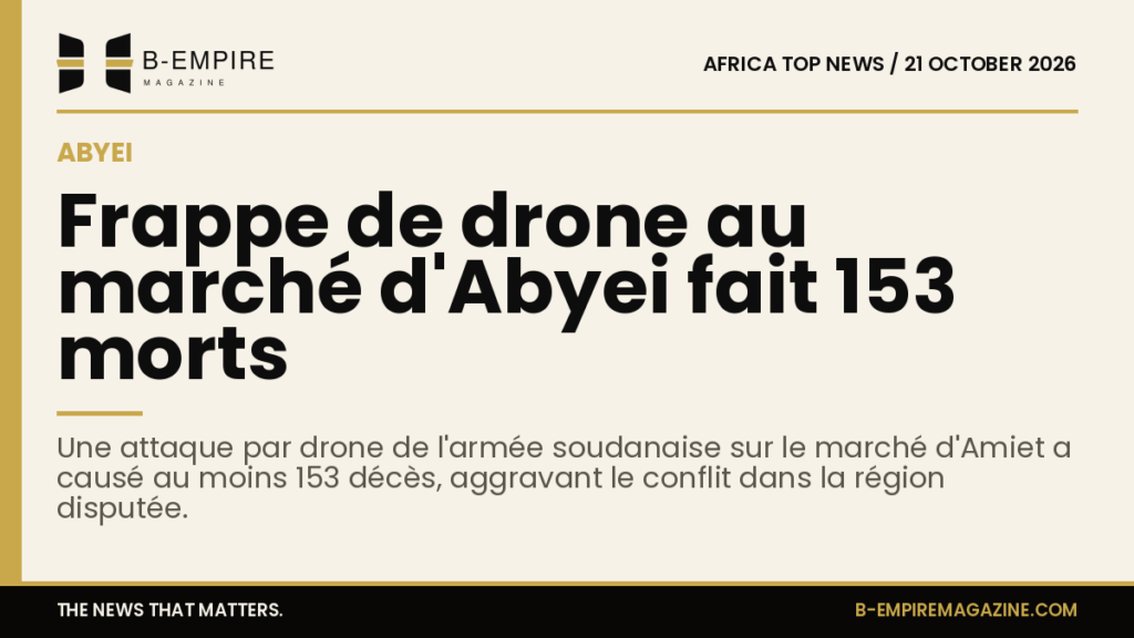 Visuel avec bande or et titre encre sur fond papier indiquant la frappe de drone à Abyei et ses conséquences mortelles.