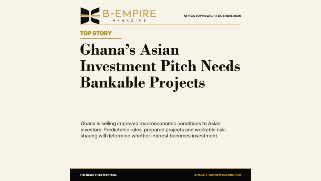Ghana Courts Asian Capital, but Bankable Projects Will Decide the Outcome