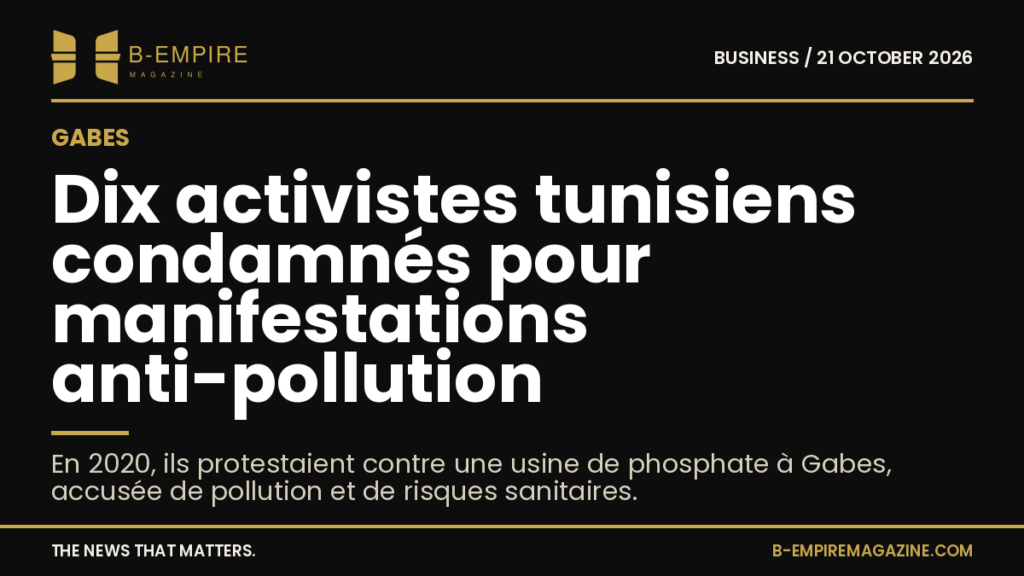 Tunisia jails 10 activists over 2020 anti-pollution protests in Gabes