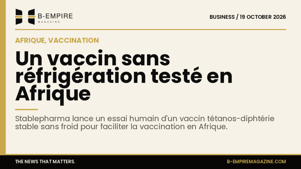Fridge-free tetanus-diphtheria vaccine trial aims to improve African vaccine access